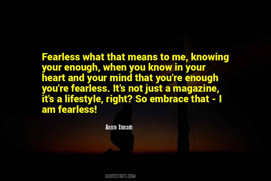 I Am Fearless Quotes #228188