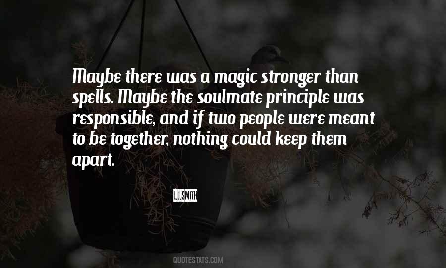 Quotes About Meant To Be Together #502468