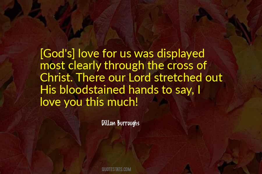 Quotes About Our Love For God #367414
