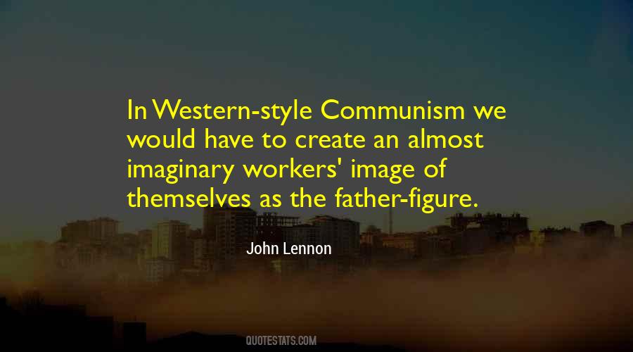 Quotes About Communism #1318784