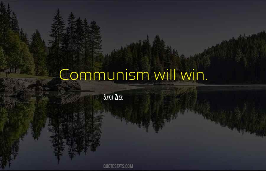 Quotes About Communism #1322328