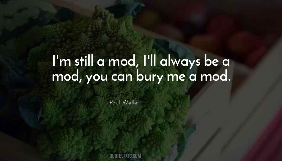 Mod Quotes #889078