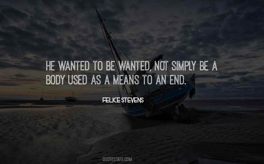 Quotes About Wanted To Be Wanted #1486364