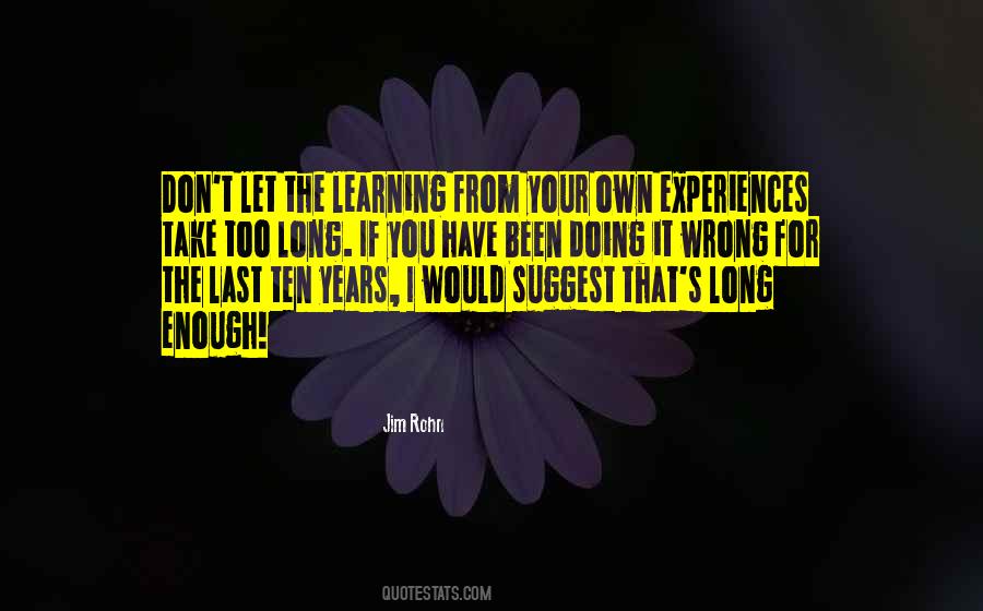 Quotes About Learning From Experiences #1527282