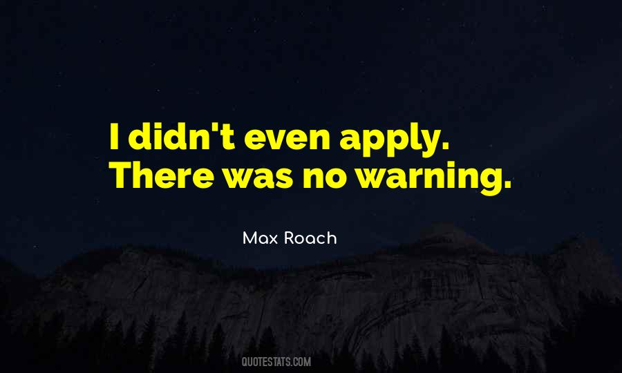 Quotes About Warning #50701 Quotes About Warning #50701