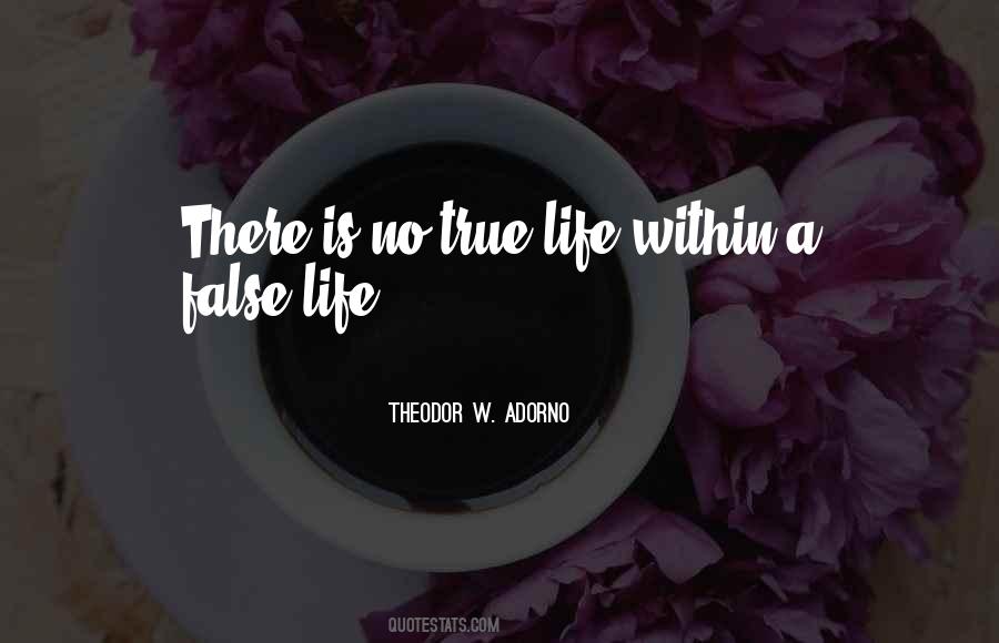 Quotes About True Life #1117363