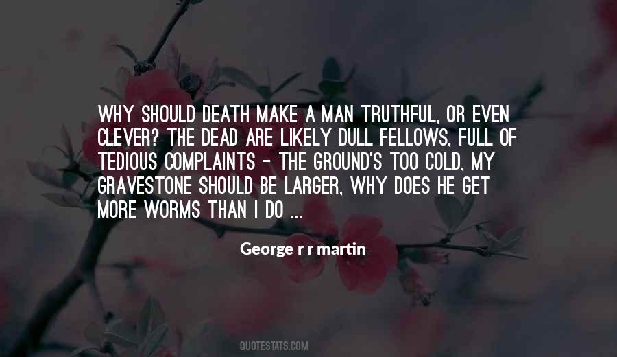 Quotes About Worms #1070931