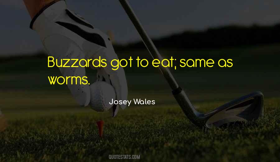 Quotes About Worms #1186700