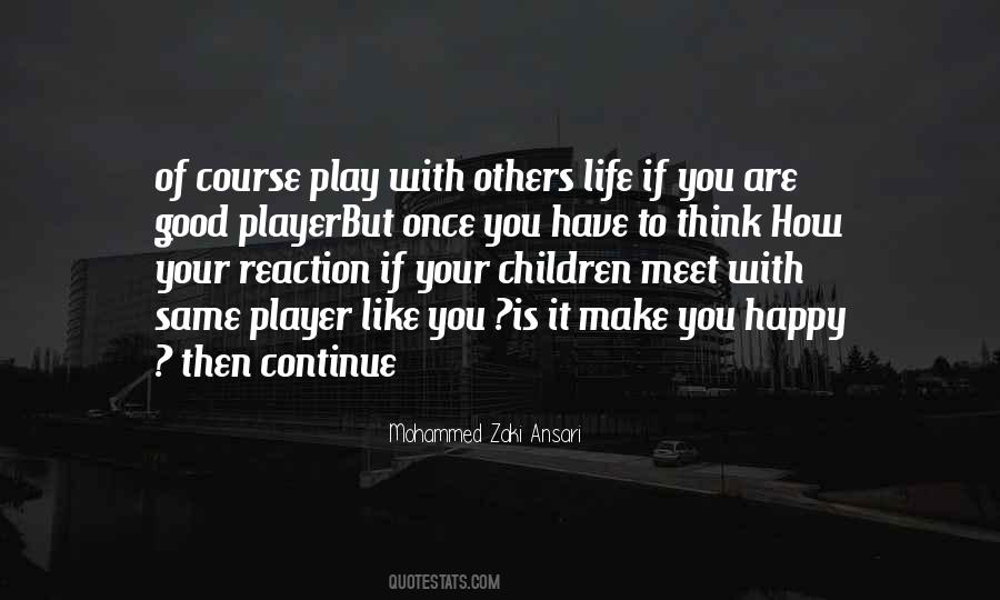 Continue With Life Quotes #1701759