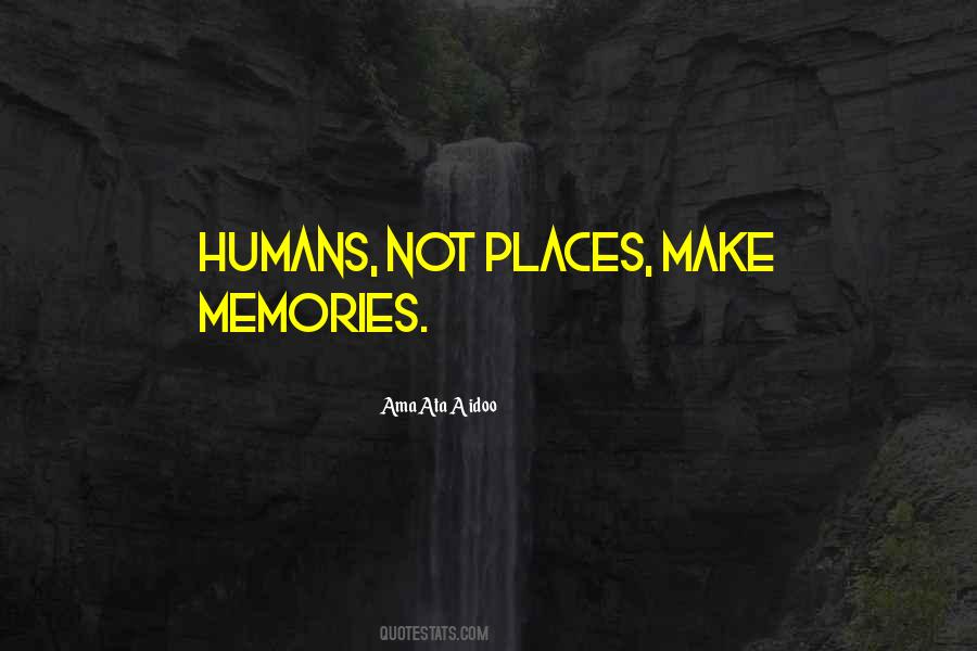 Quotes About Places With Memories #1283432
