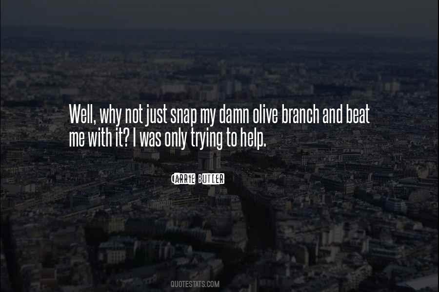 Quotes About Trying To Help #869031