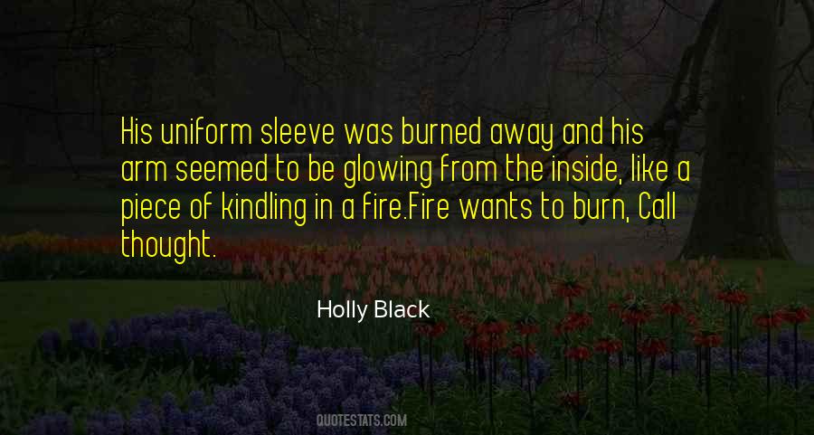 Quotes About Kindling Fire #1050845