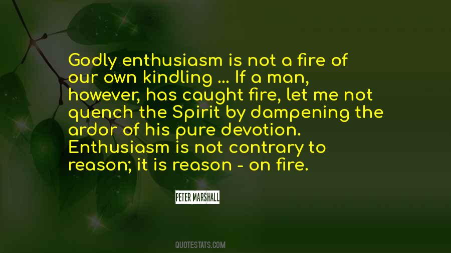 Quotes About Kindling Fire #1075285