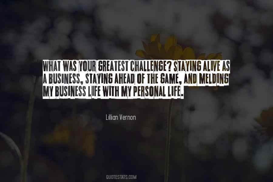 Greatest Challenge Quotes #1020722