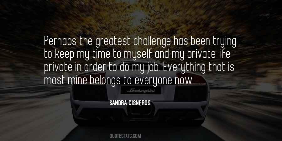 Greatest Challenge Quotes #462184