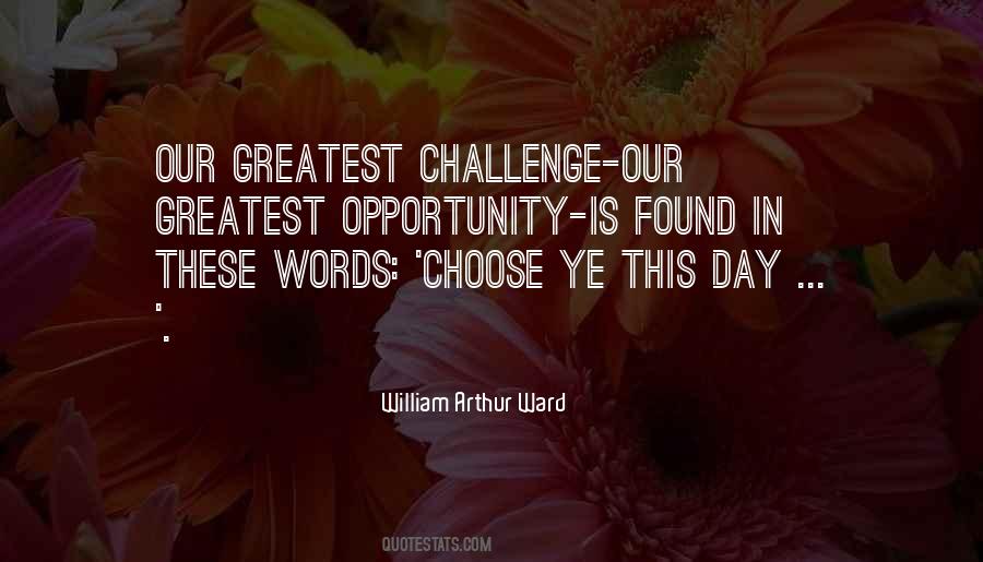 Greatest Challenge Quotes #57466