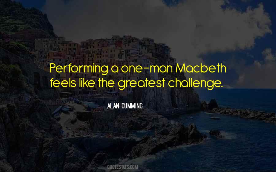 Greatest Challenge Quotes #859387