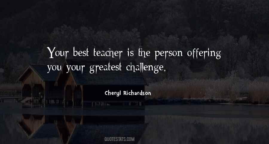 Greatest Challenge Quotes #869386