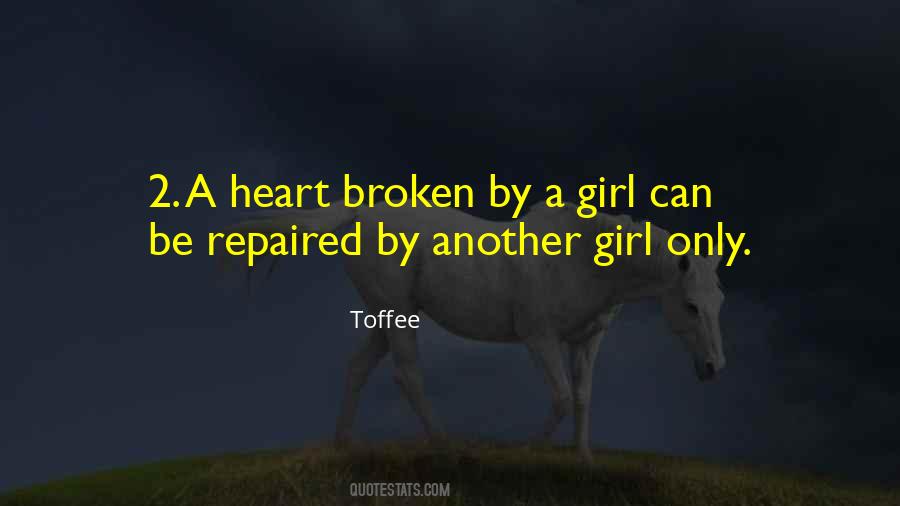 Quotes About A Heart Broken #1519477