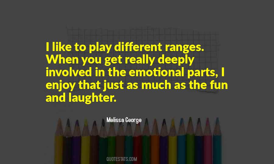 Quotes About Laughter And Fun #145819