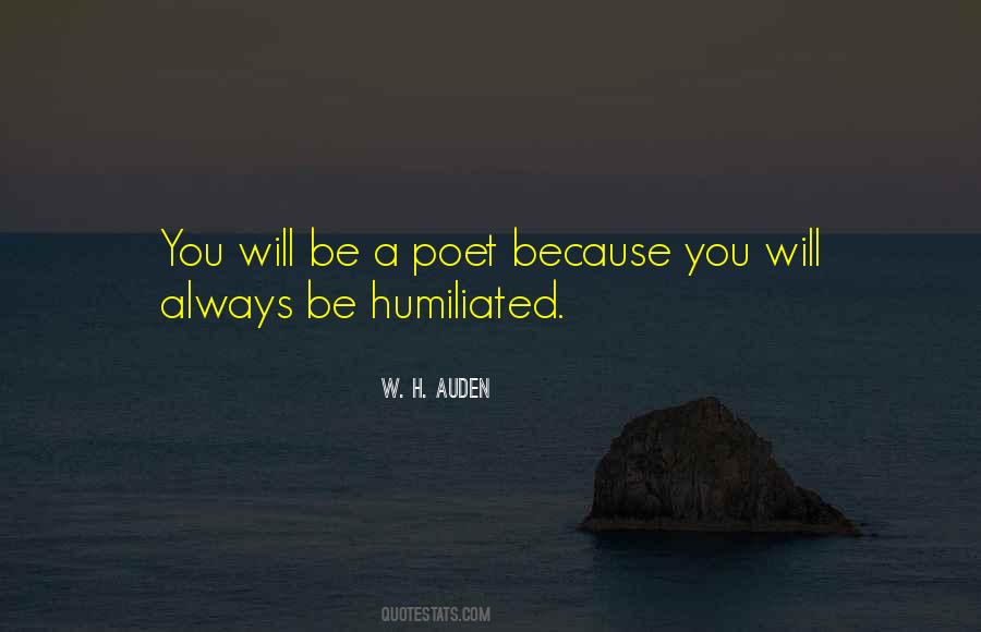 Quotes About Humiliated #346572