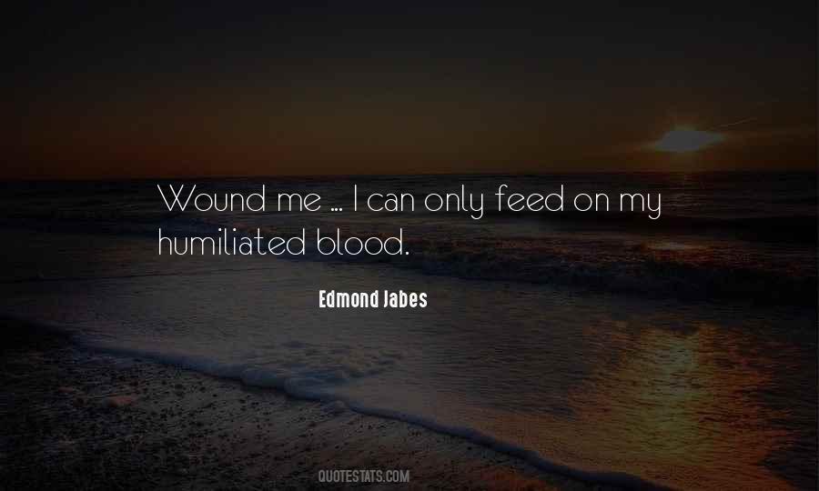 Quotes About Humiliated #829837