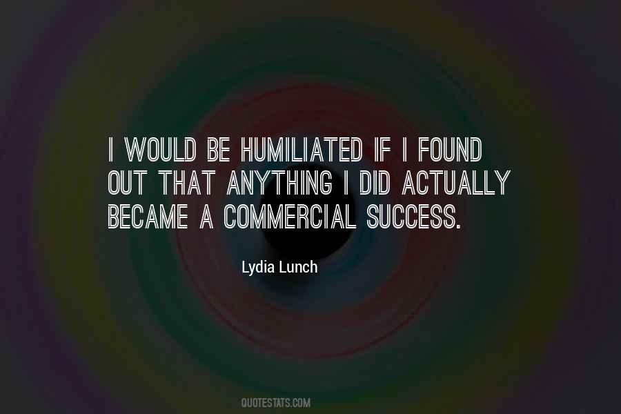 Quotes About Humiliated #86837
