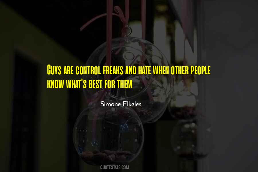 Quotes About Control Freaks #758817