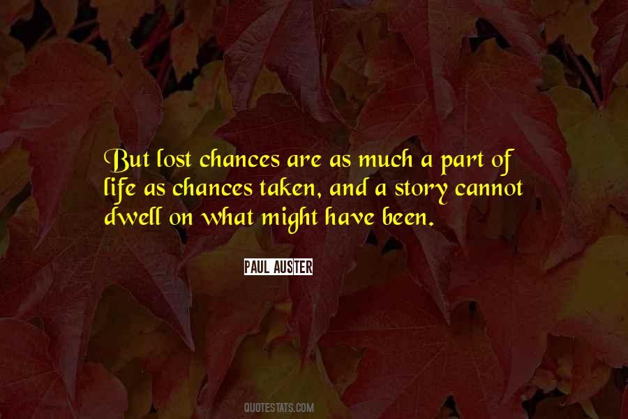 Quotes About Chances #1619708