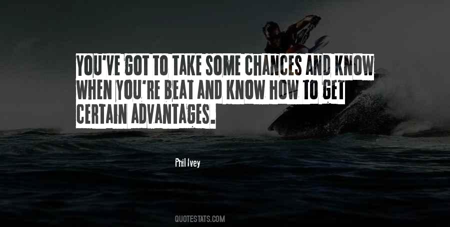 Quotes About Chances #1654609