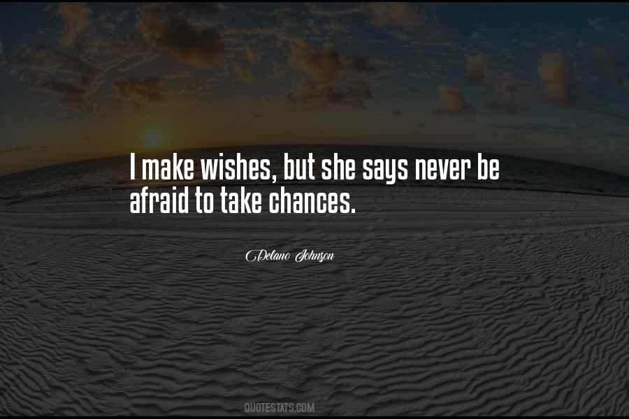 Quotes About Chances #1668113