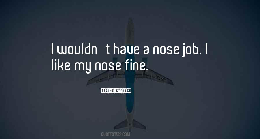 Nose Job Quotes #1575548