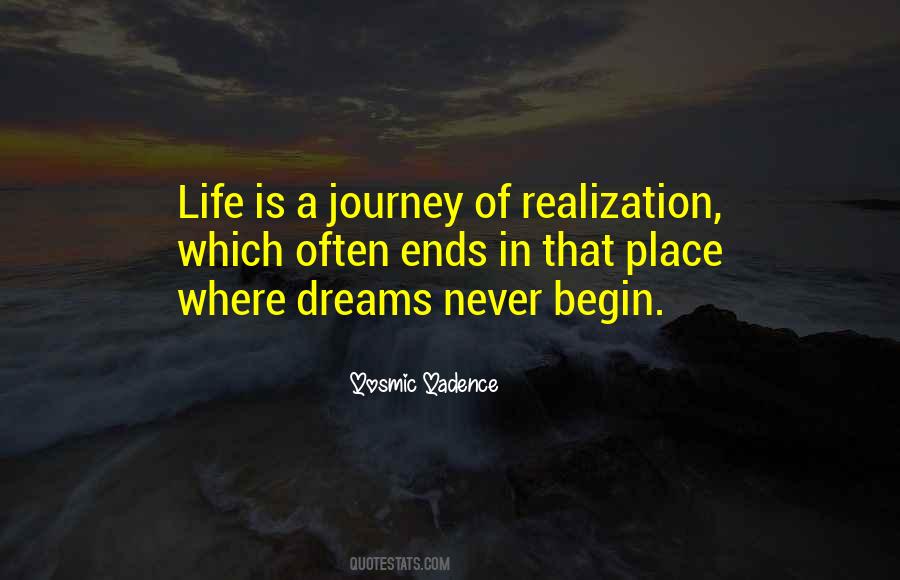 Quotes About Realization Of Dream #1376902