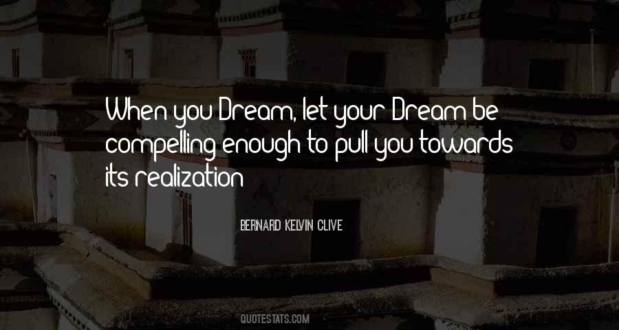 Quotes About Realization Of Dream #140789