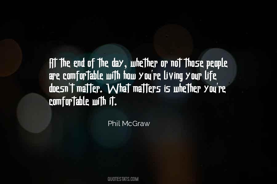 Quotes About What Matters At The End Of The Day #1558930