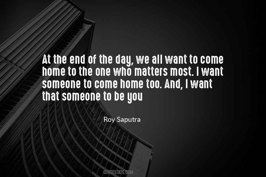 Quotes About What Matters At The End Of The Day #1723184