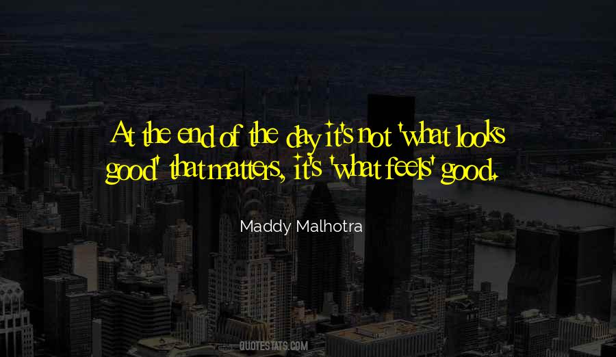 Quotes About What Matters At The End Of The Day #21673