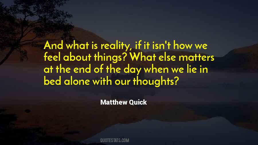Quotes About What Matters At The End Of The Day #837819