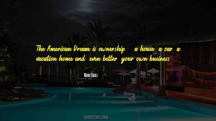 Quotes About My Dream House #1417010