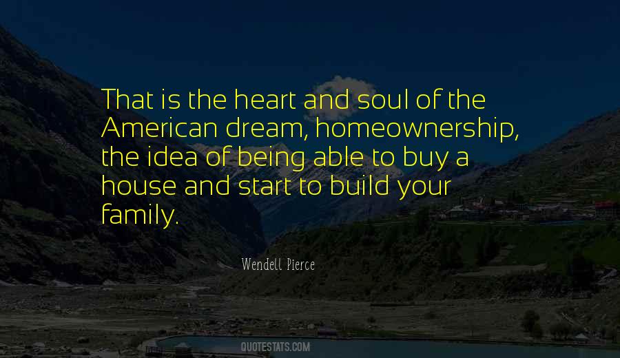 Quotes About My Dream House #251994