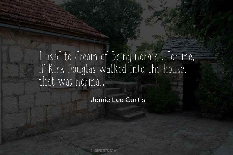 Quotes About My Dream House #711957