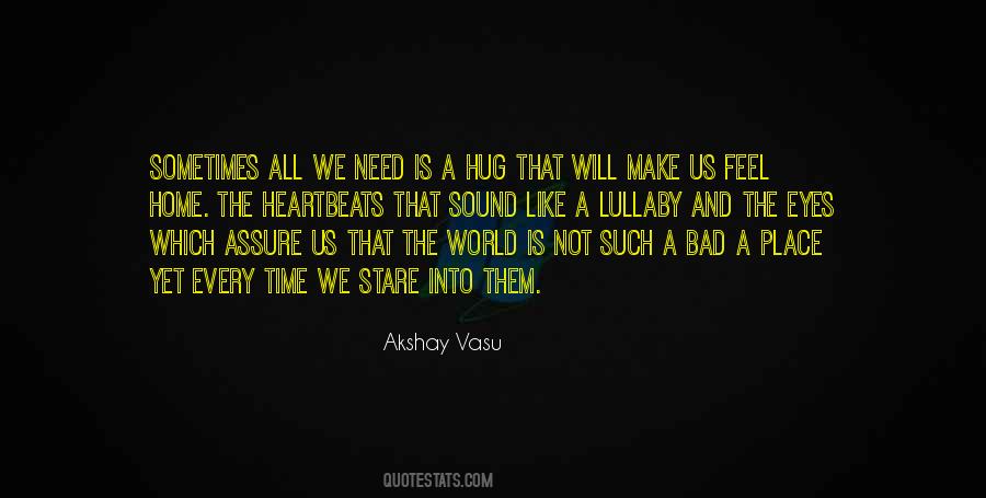 All We Need Is Quotes #38396