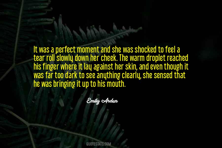 Quotes About A Perfect Moment #1678548