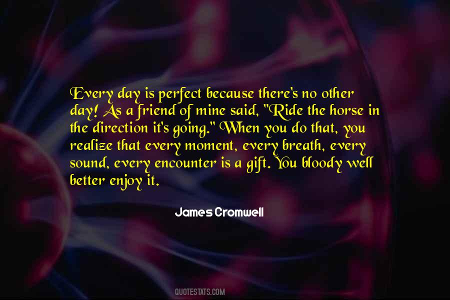 Quotes About A Perfect Moment #716054