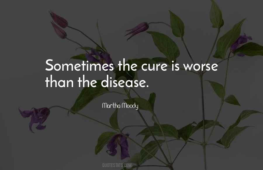 Quotes About Disease Cure #371298