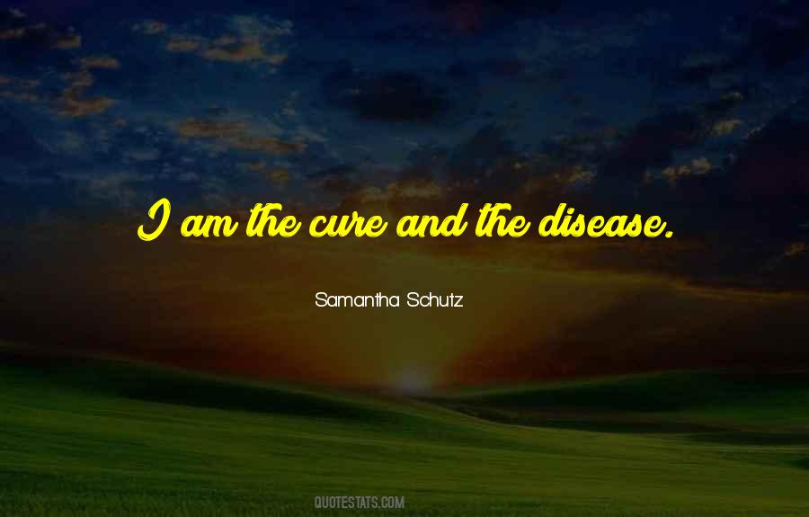 Quotes About Disease Cure #805939