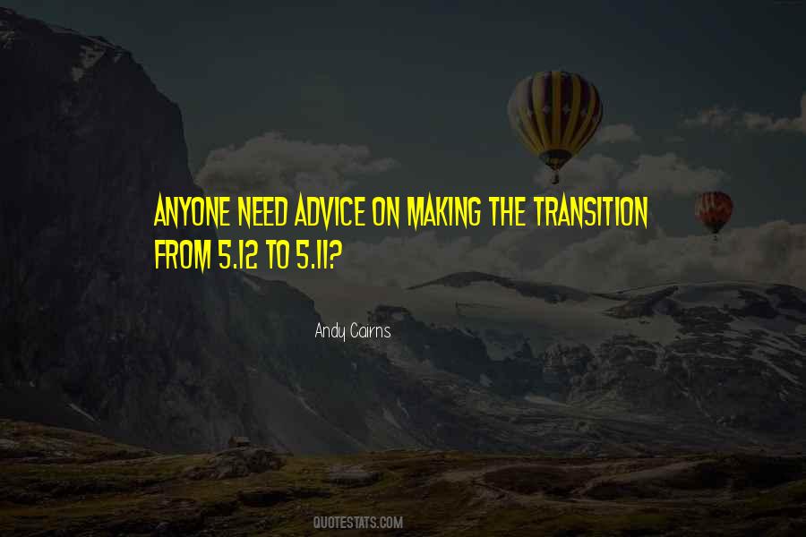 The Transition Quotes #985726