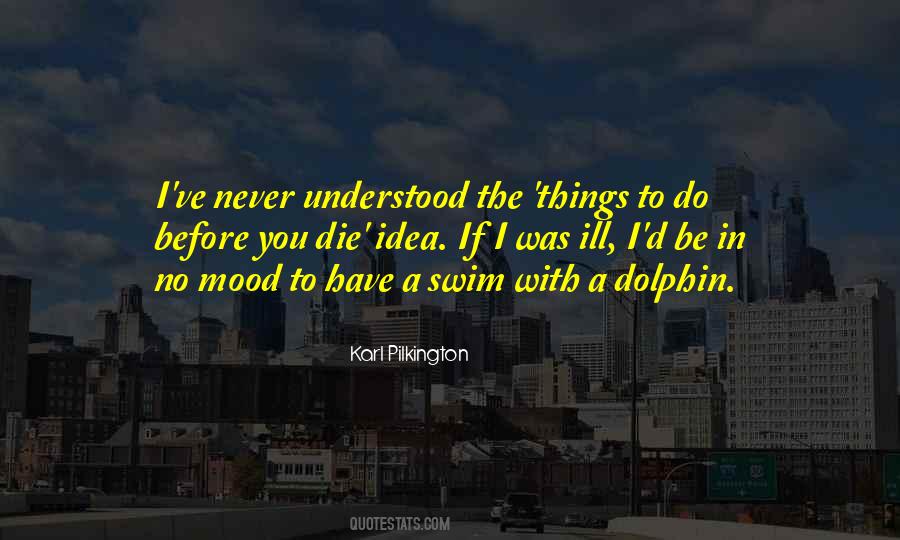 A Dolphin Quotes #1664407