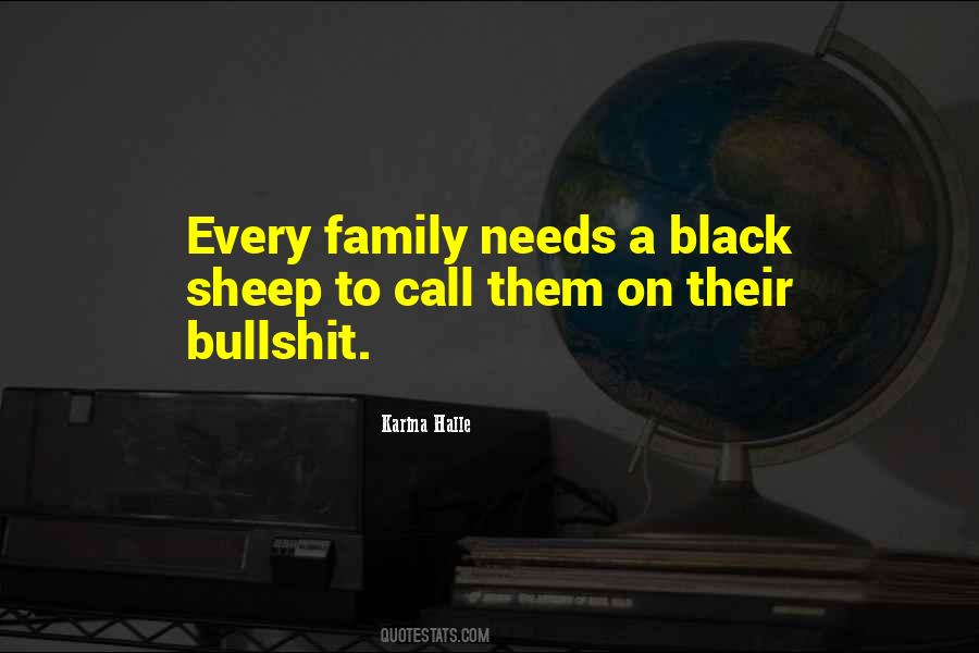 Quotes About Black Sheep Of The Family #1864175