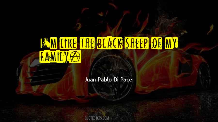 Quotes About Black Sheep Of The Family #227971